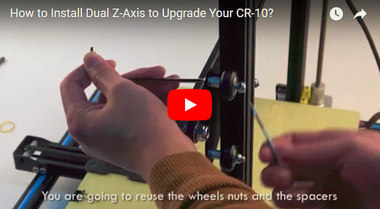 How to Install Dual Z-Axis to Upgrade Your Creality CR-10?